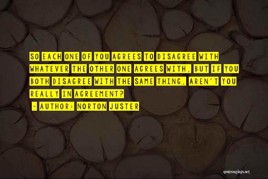 Alrrready Quotes By Norton Juster