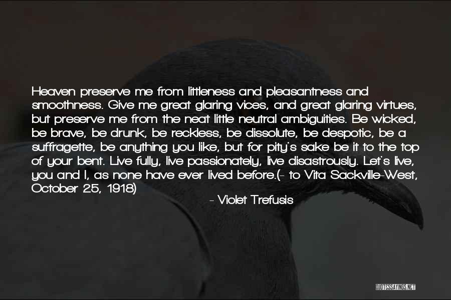 Als Het Ny Quotes By Violet Trefusis Als Het Ny Quotes By Violet Trefusis
