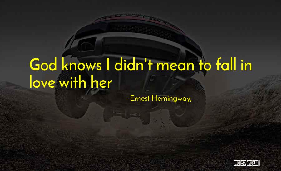 Alsace History Quotes By Ernest Hemingway, Alsace History Quotes By Ernest Hemingway,