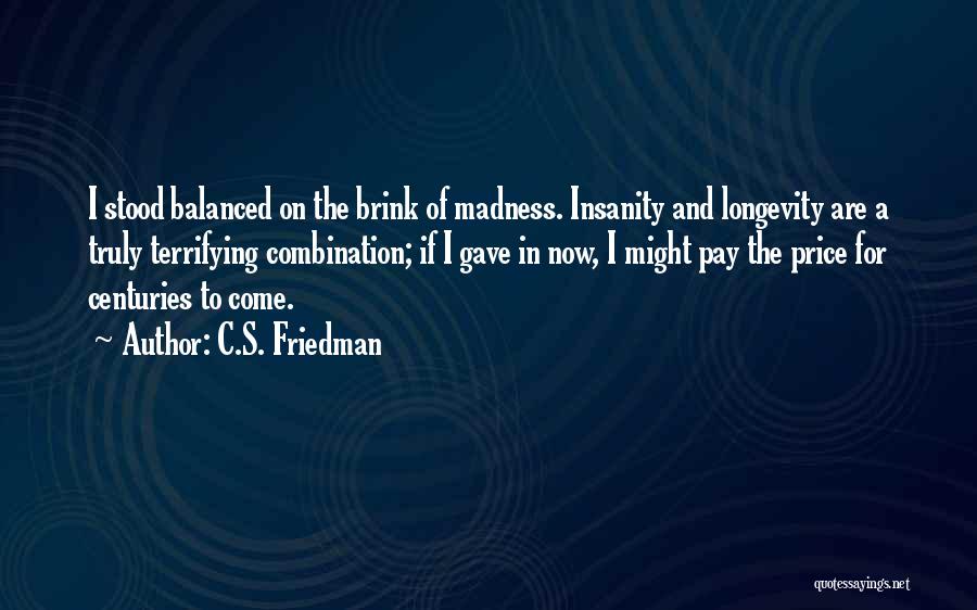 Alsford Cobham Quotes By C.S. Friedman