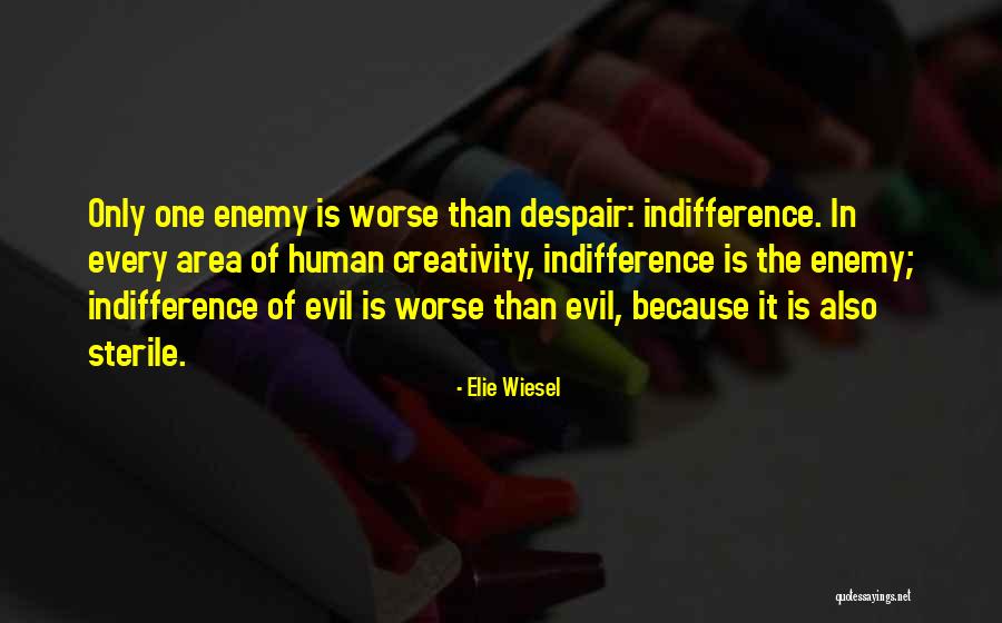 Also Human Quotes By Elie Wiesel Also Human Quotes By Elie Wiesel
