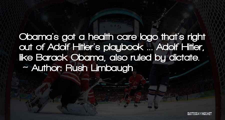 Also Quotes By Rush Limbaugh