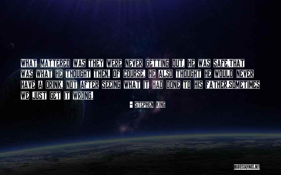 Also Wrong Quotes By Stephen King Also Wrong Quotes By Stephen King