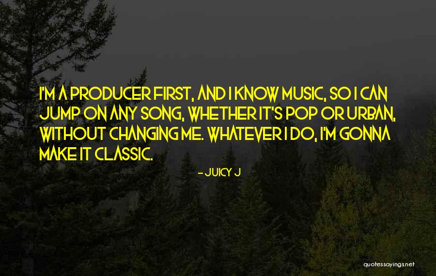 Alsodidae Quotes By Juicy J Alsodidae Quotes By Juicy J
