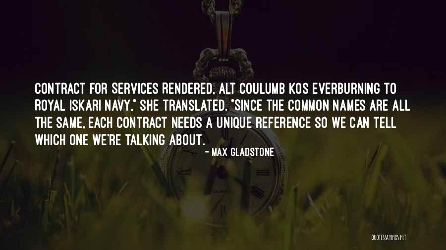 Alt For All Quotes By Max Gladstone Alt For All Quotes By Max Gladstone