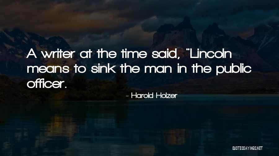 Alta Fidelidad Quotes By Harold Holzer Alta Fidelidad Quotes By Harold Holzer