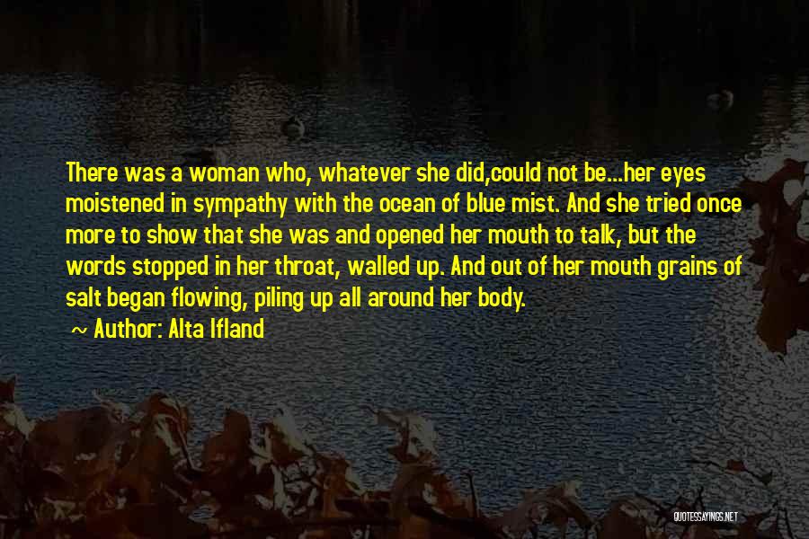 Alta Ifland Quotes 1752955 Alta Ifland Quotes 1752955