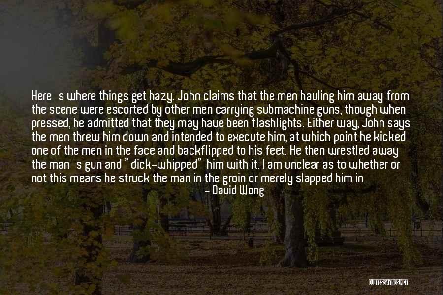 Altalene Da Quotes By David Wong Altalene Da Quotes By David Wong