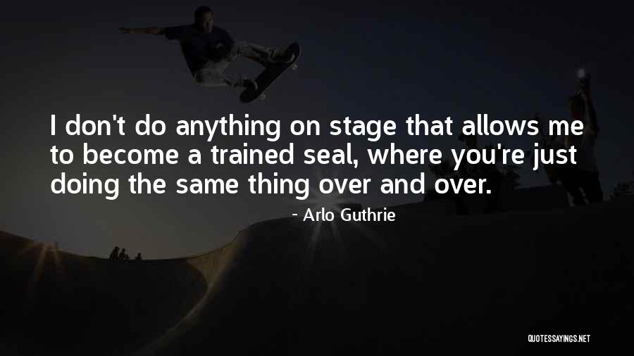 Altamar Acquisition Quotes By Arlo Guthrie Altamar Acquisition Quotes By Arlo Guthrie