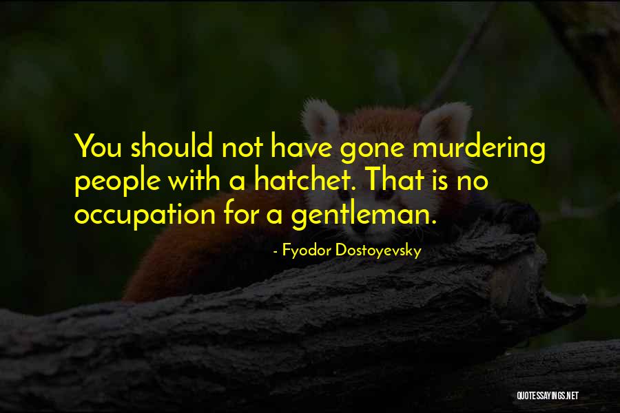 Altamiranos Quotes By Fyodor Dostoyevsky Altamiranos Quotes By Fyodor Dostoyevsky