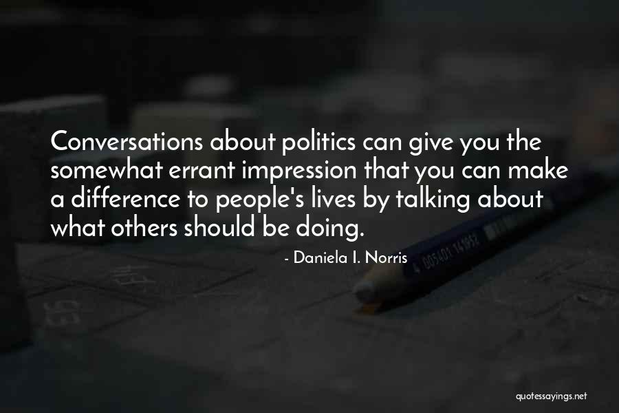 Altamiro Bottino Quotes By Daniela I. Norris Altamiro Bottino Quotes By Daniela I. Norris