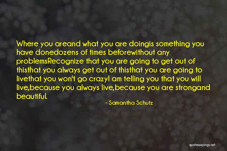 Altan Urag Quotes By Samantha Schutz Altan Urag Quotes By Samantha Schutz