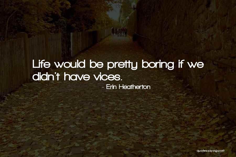 Altana Lancaster Quotes By Erin Heatherton