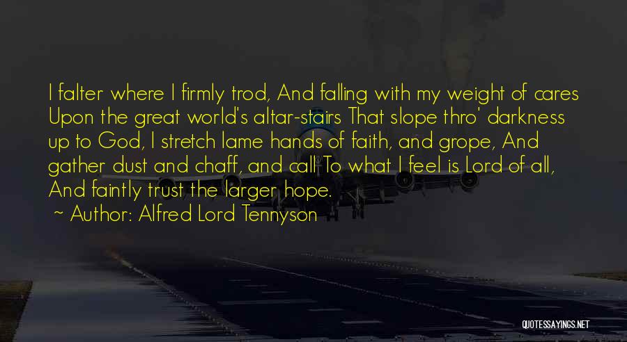 Altar Call Quotes By Alfred Lord Tennyson