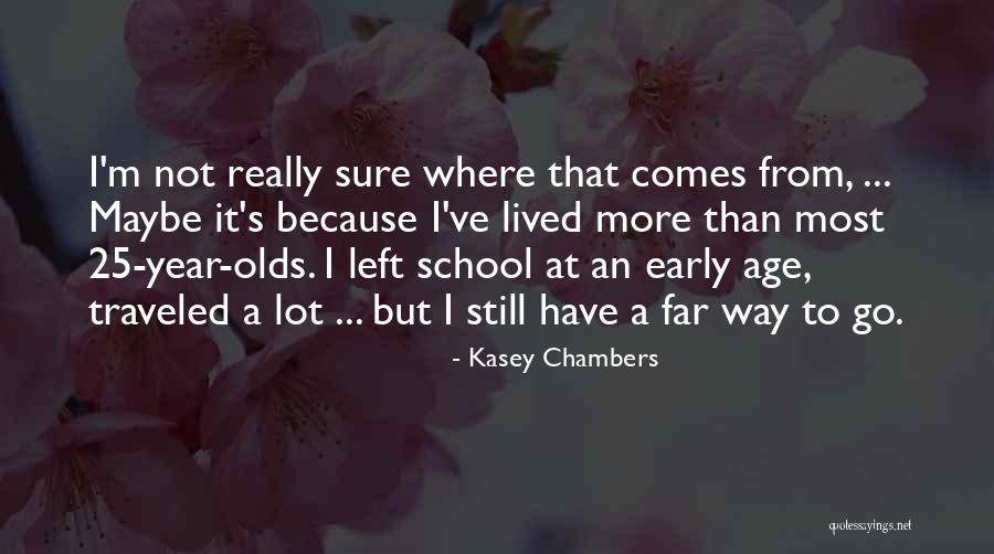 Altare Della Quotes By Kasey Chambers Altare Della Quotes By Kasey Chambers