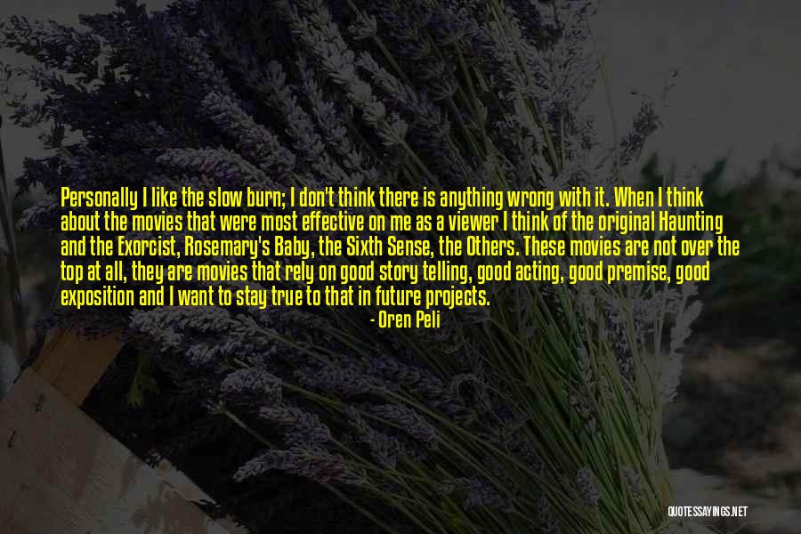 Altaria Quotes By Oren Peli Altaria Quotes By Oren Peli