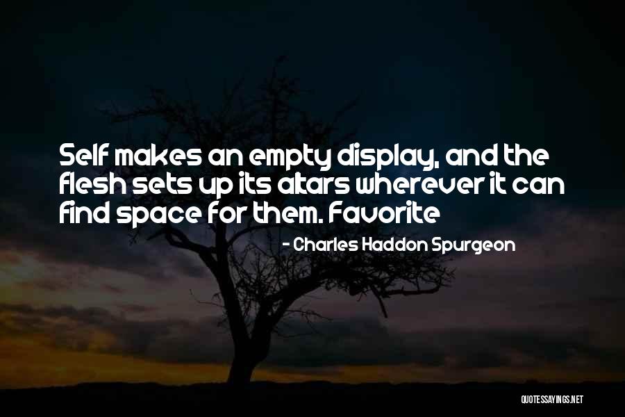 Altars Quotes By Charles Haddon Spurgeon