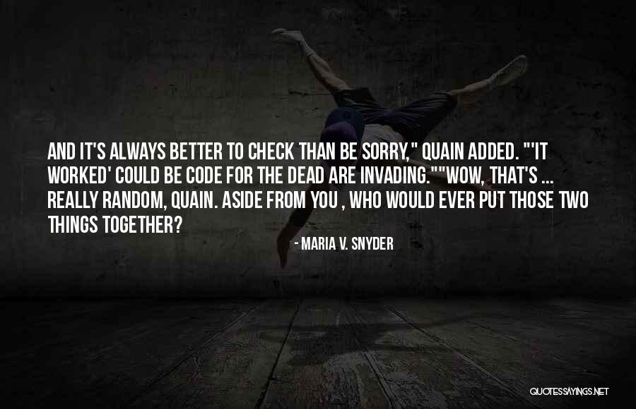Altarul Sufletului Quotes By Maria V. Snyder Altarul Sufletului Quotes By Maria V. Snyder