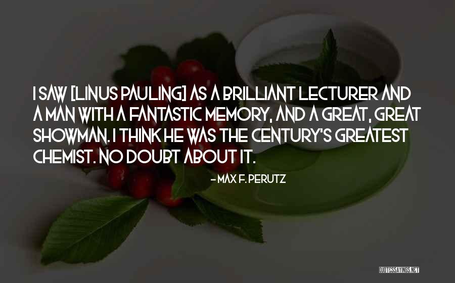 Altcineva Sau Quotes By Max F. Perutz Altcineva Sau Quotes By Max F. Perutz