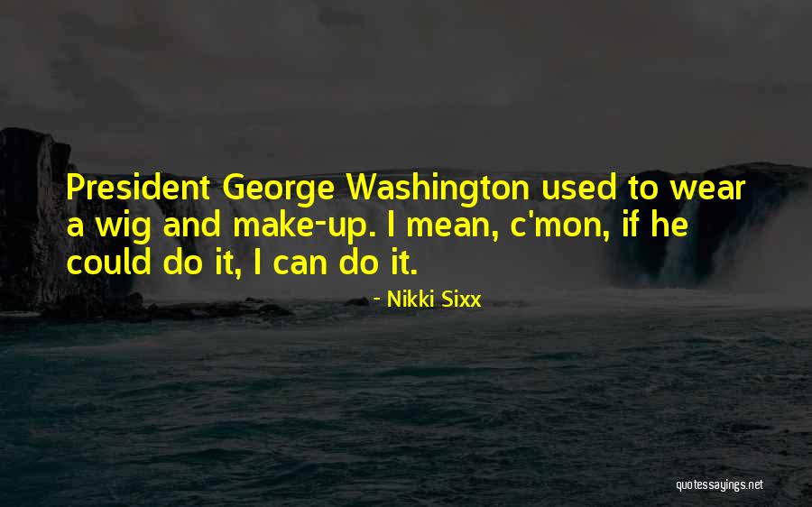Altemus Farms Quotes By Nikki Sixx Altemus Farms Quotes By Nikki Sixx