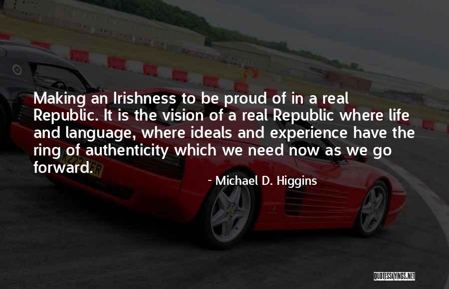 Alteneder 11 Quotes By Michael D. Higgins Alteneder 11 Quotes By Michael D. Higgins