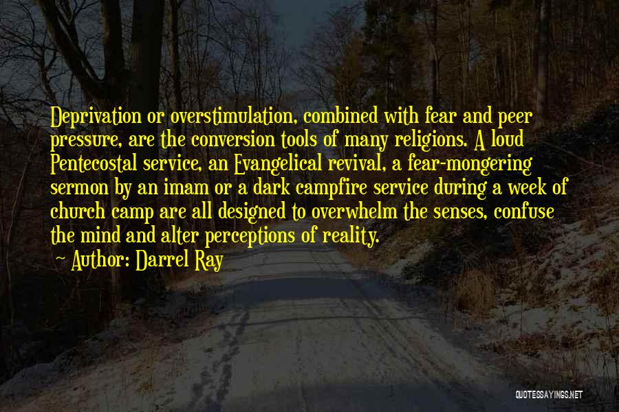 Alter Reality Quotes By Darrel Ray