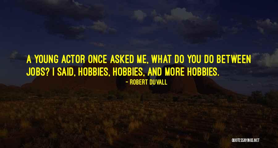 Alteraciones Quotes By Robert Duvall Alteraciones Quotes By Robert Duvall