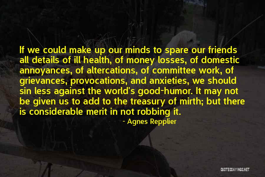 Altercations Quotes By Agnes Repplier Altercations Quotes By Agnes Repplier
