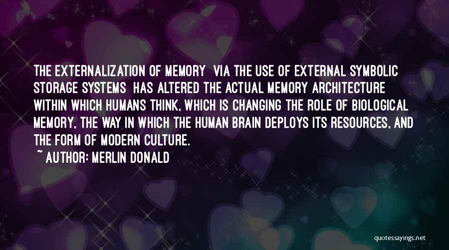 Altered Mind Quotes By Merlin Donald