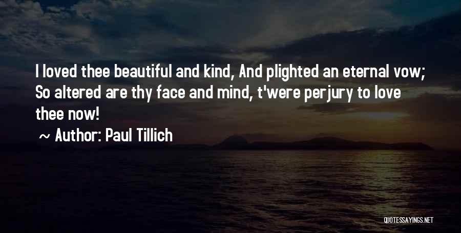 Altered Mind Quotes By Paul Tillich