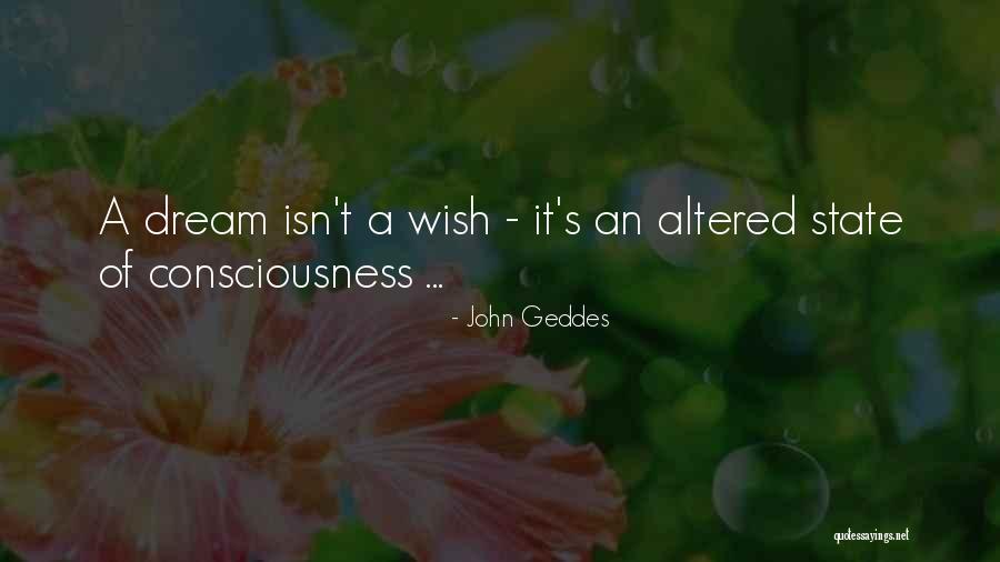Altered State Quotes By John Geddes Altered State Quotes By John Geddes