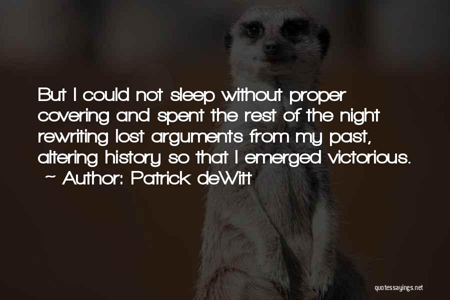 Altering History Quotes By Patrick DeWitt