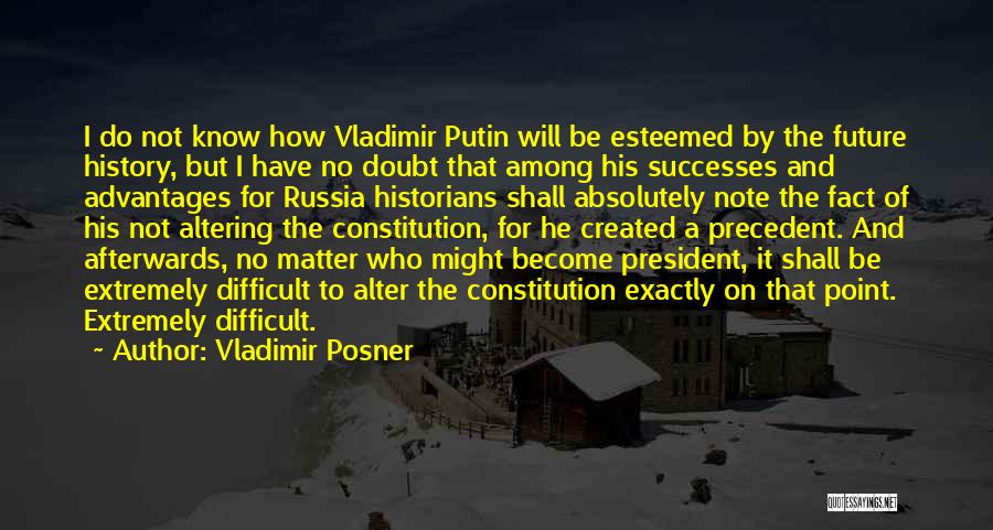 Altering History Quotes By Vladimir Posner