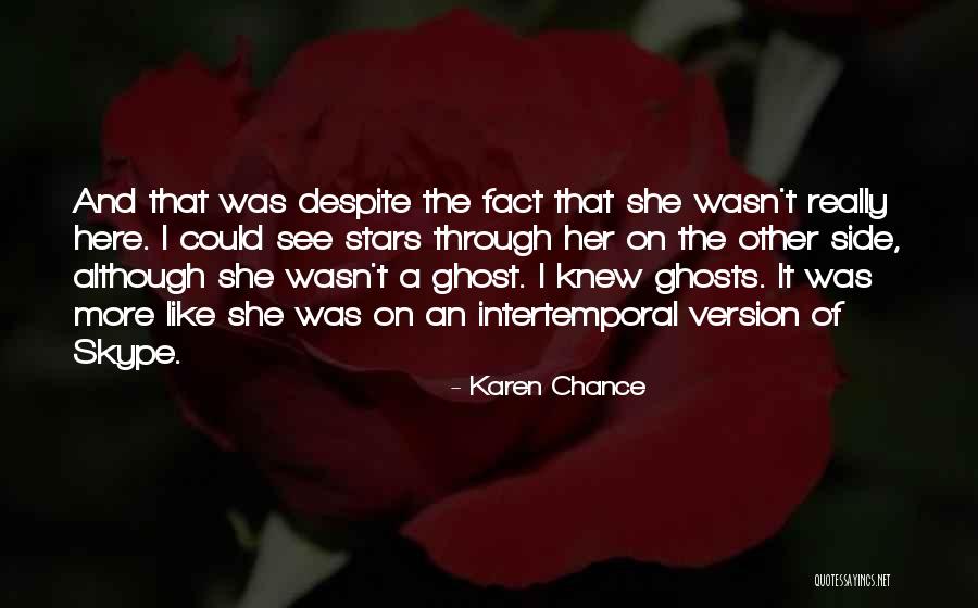 Alterity And Transcendence Quotes By Karen Chance Alterity And Transcendence Quotes By Karen Chance
