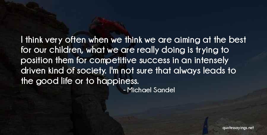 Alterius College Quotes By Michael Sandel Alterius College Quotes By Michael Sandel