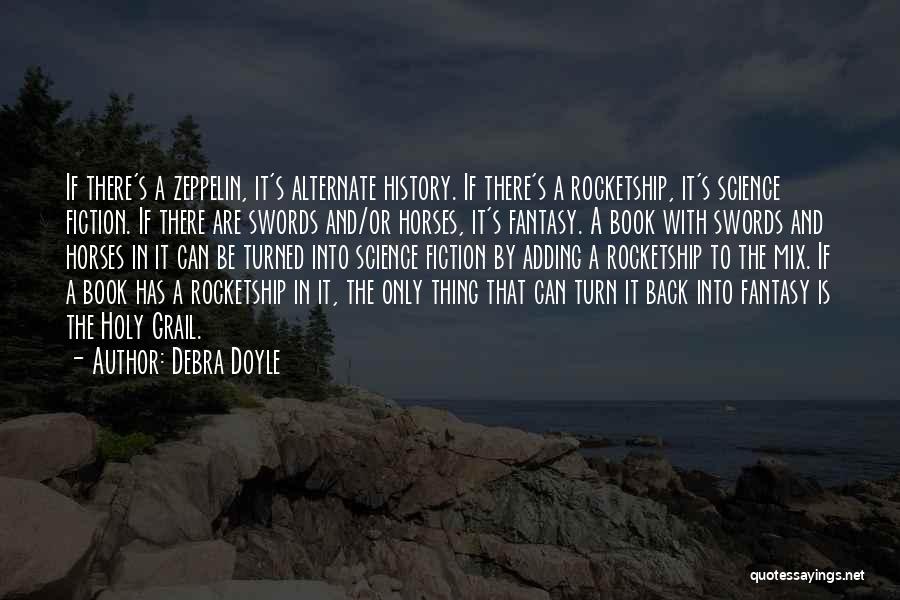 Alternate History Quotes By Debra Doyle