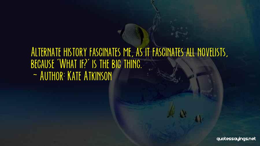 Alternate History Quotes By Kate Atkinson