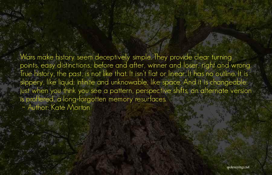 Alternate History Quotes By Kate Morton