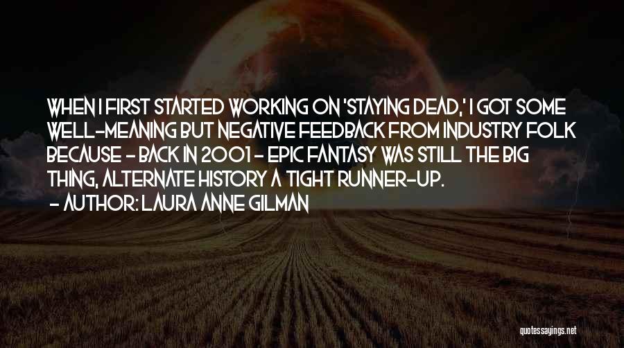 Alternate History Quotes By Laura Anne Gilman