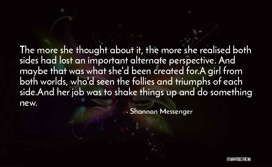 Alternate Perspective Quotes By Shannon Messenger