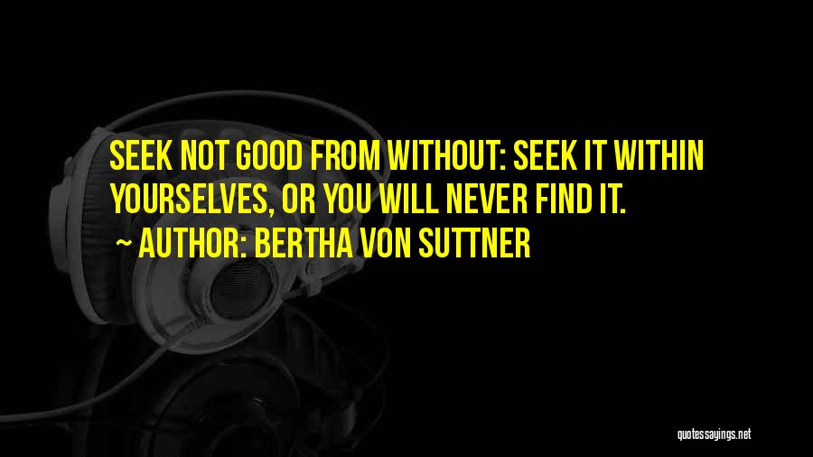 Alternated Goblet Quotes By Bertha Von Suttner