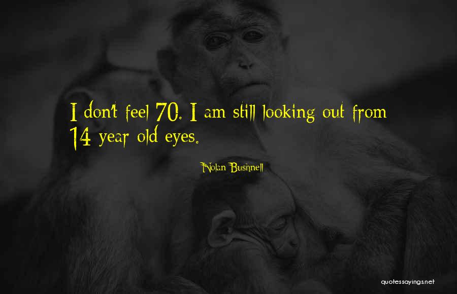 Alternately Upward And Backward Quotes By Nolan Bushnell Alternately Upward And Backward Quotes By Nolan Bushnell