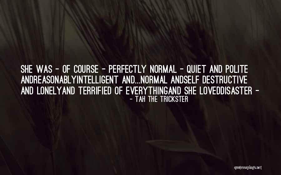 Alternativa Sie Quotes By Tah The Trickster Alternativa Sie Quotes By Tah The Trickster