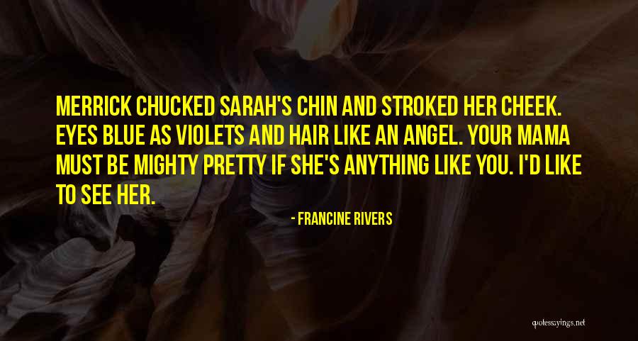 Alternative Dimension Quotes By Francine Rivers Alternative Dimension Quotes By Francine Rivers
