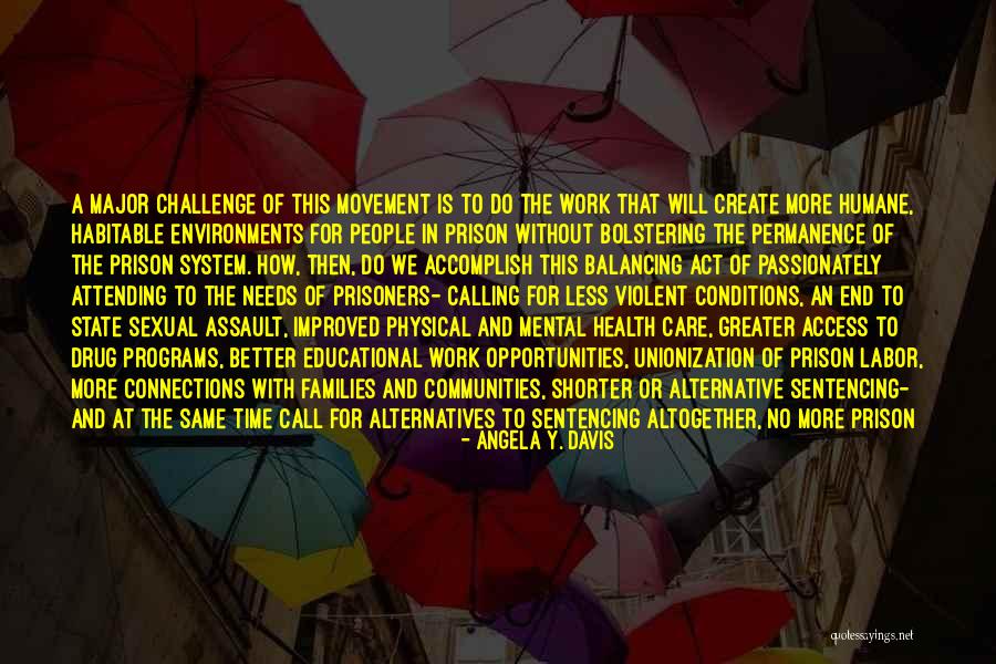 Alternative Families Quotes By Angela Y. Davis Alternative Families Quotes By Angela Y. Davis