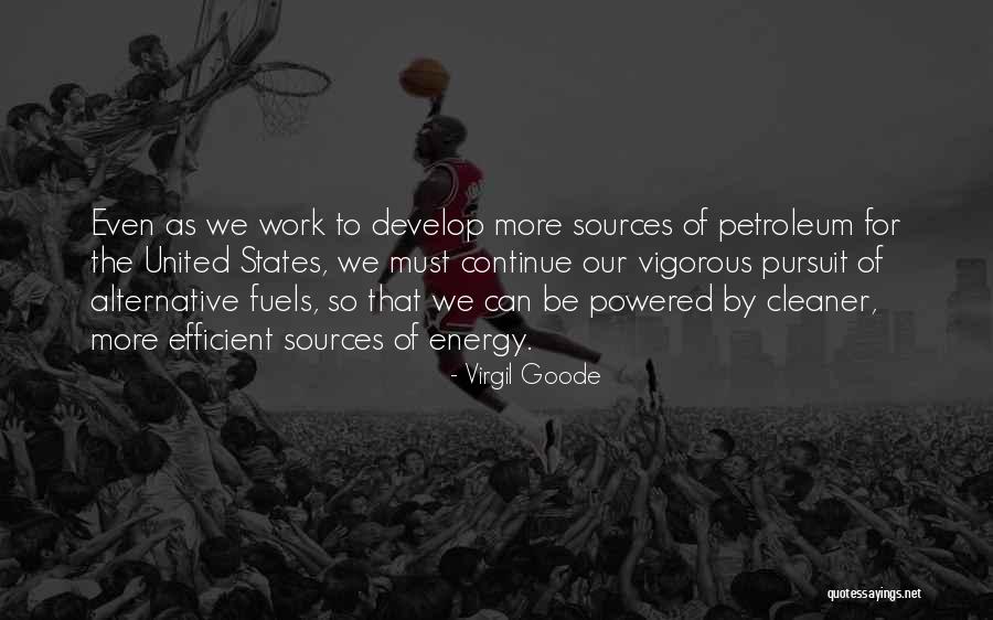 Alternative Fuels Quotes By Virgil Goode