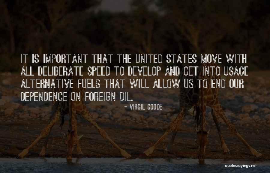 Alternative Fuels Quotes By Virgil Goode