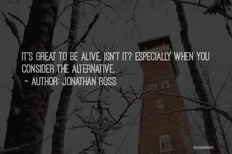 Alternative Inspirational Quotes By Jonathan Ross