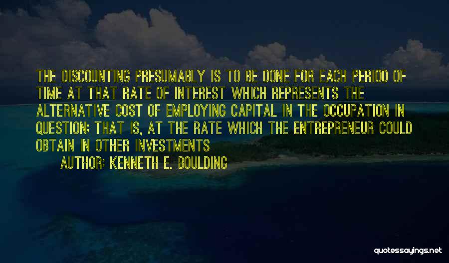 Alternative Investments Quotes By Kenneth E. Boulding