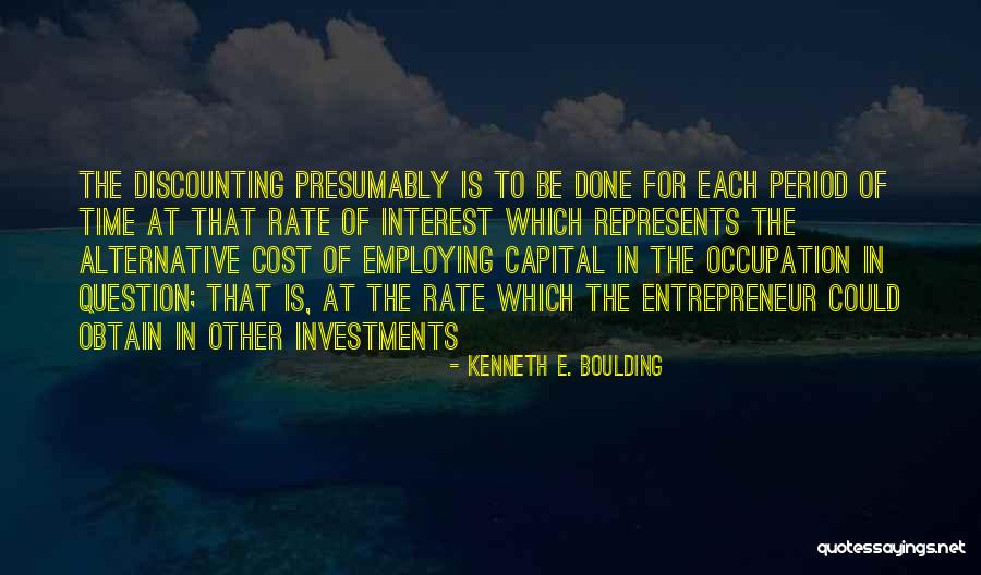 Alternative Investments Quotes By Kenneth E. Boulding Alternative Investments Quotes By Kenneth E. Boulding